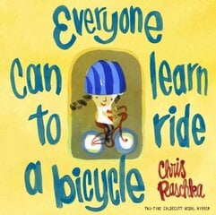Everyone Can Learn to Ride a Bicycle цена и информация | Книги для самых маленьких | 220.lv
