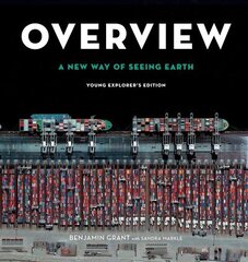 Overview, Young Explorer's Edition: A New Way of Seeing Earth цена и информация | Книги для подростков и молодежи | 220.lv