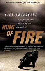 Ring of Fire: The Inside Story of Valentino Rossi and MotoGP cena un informācija | Grāmatas par veselīgu dzīvesveidu un uzturu | 220.lv