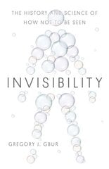 Invisibility: The History and Science of How Not to Be Seen цена и информация | Книги по экономике | 220.lv