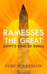 Ramesses the Great: Egypt's King of Kings cena un informācija | Biogrāfijas, autobiogrāfijas, memuāri | 220.lv