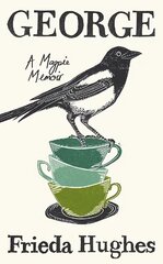 George: A Magpie Memoir Main cena un informācija | Biogrāfijas, autobiogrāfijas, memuāri | 220.lv