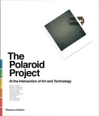 Polaroid Project: At the Intersection of Art and Technology cena un informācija | Grāmatas par fotografēšanu | 220.lv