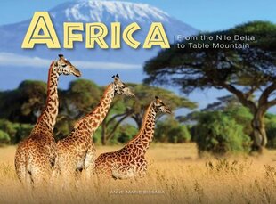 Africa: From the Nile Delta to Table Mountain cena un informācija | Ceļojumu apraksti, ceļveži | 220.lv
