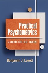 Practical Psychometrics: A Guide for Test Users cena un informācija | Sociālo zinātņu grāmatas | 220.lv