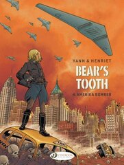 Bear's Tooth Vol. 4: Amerika Bomber cena un informācija | Fantāzija, fantastikas grāmatas | 220.lv