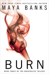 Burn: Book Three of the Breathless Trilogy 3rd edition, Book three цена и информация | Фантастика, фэнтези | 220.lv