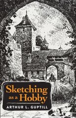 Sketching as a Hobby цена и информация | Книги об искусстве | 220.lv