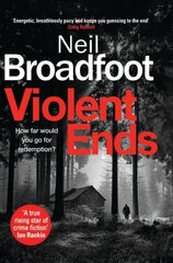 Violent Ends: a gripping crime thriller цена и информация | Фантастика, фэнтези | 220.lv