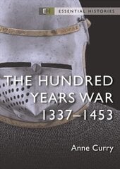 Hundred Years War: 1337-1453 цена и информация | Исторические книги | 220.lv