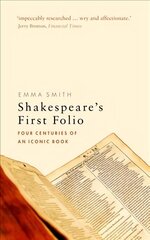 Shakespeare's First Folio: Four Centuries of an Iconic Book cena un informācija | Vēstures grāmatas | 220.lv