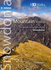 Mountain Walks: The Finest Mountain Walks in Snowdonia cena un informācija | Grāmatas par veselīgu dzīvesveidu un uzturu | 220.lv