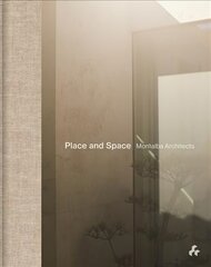 Place and Space: Montalba Architects cena un informācija | Grāmatas par arhitektūru | 220.lv