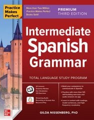 Practice Makes Perfect: Intermediate Spanish Grammar, Premium Third Edition 3rd edition цена и информация | Учебный материал по иностранным языкам | 220.lv