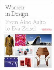 Women in Design: From Aino Aalto to Eva Zeisel cena un informācija | Mākslas grāmatas | 220.lv