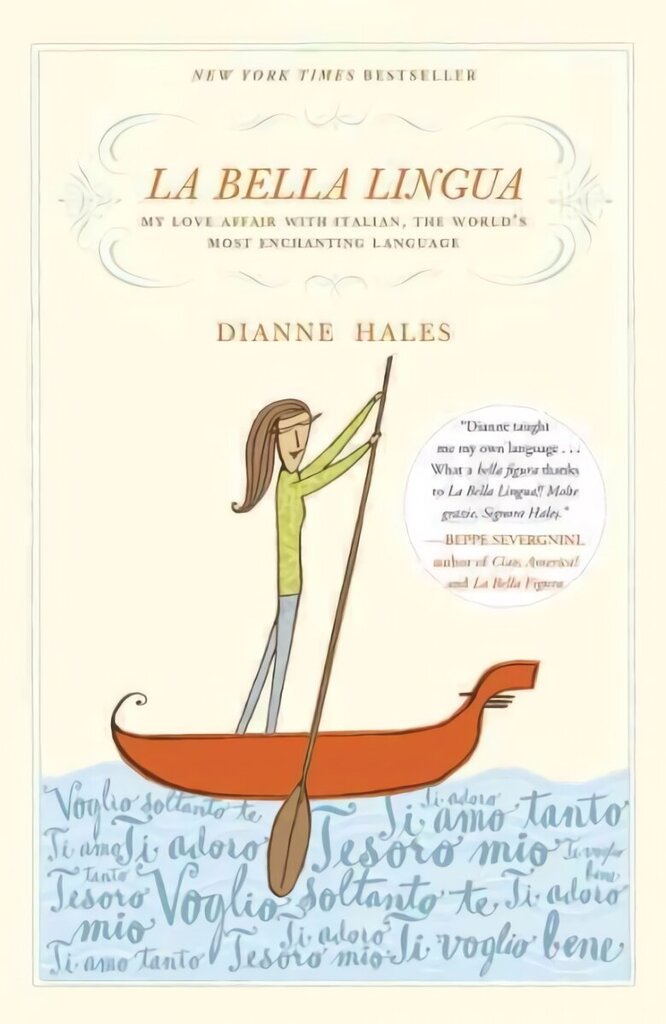 La Bella Lingua: My Love Affair with Italian, the World's Most Enchanting Language cena un informācija | Ceļojumu apraksti, ceļveži | 220.lv