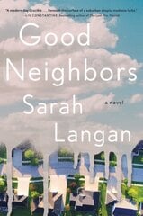 Good Neighbors: A Novel цена и информация | Фантастика, фэнтези | 220.lv