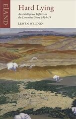 Hard Lying: Eastern Mediterranean, 1914-1919 цена и информация | Путеводители, путешествия | 220.lv