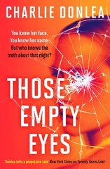 Those Empty Eyes: An absolutely unputdownable crime thriller cena un informācija | Fantāzija, fantastikas grāmatas | 220.lv