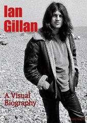 Ian Gillan A Visual Biography Revised edition cena un informācija | Mākslas grāmatas | 220.lv