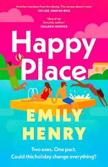 Happy Place: The new #1 Sunday Times bestselling novel from the author of Beach Read and Book Lovers cena un informācija | Fantāzija, fantastikas grāmatas | 220.lv