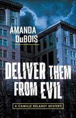 Deliver Them From Evil: A Camille Delaney Mystery cena un informācija | Fantāzija, fantastikas grāmatas | 220.lv