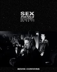 Sex Pistols: The End is Near 25.12.77 цена и информация | Книги об искусстве | 220.lv