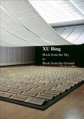 Xu Bing: Book from the Sky to Book from the Ground cena un informācija | Mākslas grāmatas | 220.lv