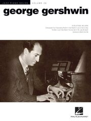 George Gershwin Jazz Piano Solos Volume 26: Jazz Piano Solos Series Volume 26 cena un informācija | Mākslas grāmatas | 220.lv