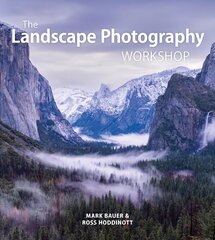 Landscape Photography Workshop New Ed цена и информация | Книги по фотографии | 220.lv