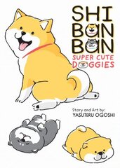 Shibanban: Super Cute Doggies цена и информация | Фантастика, фэнтези | 220.lv