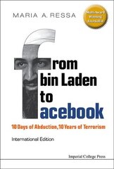 From Bin Laden To Facebook: 10 Days Of Abduction, 10 Years Of Terrorism: 10 Days of Abduction, 10 Years of Terrorism cena un informācija | Sociālo zinātņu grāmatas | 220.lv