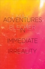 Adventures In Immediate Irreality cena un informācija | Fantāzija, fantastikas grāmatas | 220.lv