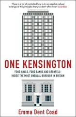 One Kensington: Tales from the Frontline of the Most Unequal Borough in Britain cena un informācija | Sociālo zinātņu grāmatas | 220.lv