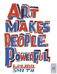 Art Makes People Powerful цена и информация | Книги для подростков  | 220.lv