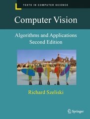 Computer Vision: Algorithms and Applications 2nd ed. 2022 цена и информация | Книги по экономике | 220.lv