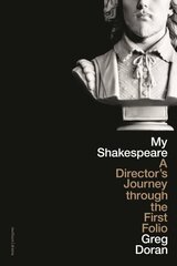 My Shakespeare: A Director's Journey through the First Folio цена и информация | Исторические книги | 220.lv