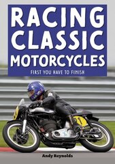 Racing Classic Motorcycles: First you have to finish cena un informācija | Grāmatas par veselīgu dzīvesveidu un uzturu | 220.lv