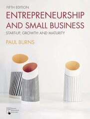 Entrepreneurship and Small Business: Start-up, Growth and Maturity 5th edition cena un informācija | Ekonomikas grāmatas | 220.lv