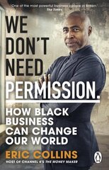 We Don't Need Permission: How black business can change our world цена и информация | Книги по экономике | 220.lv