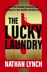 Lucky Laundry: longlisted for 2022 Walkley Award and 2022 winner of Financial Crime Fighter Award cena un informācija | Ekonomikas grāmatas | 220.lv