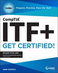 CompTIA ITFplus CertMike: Prepare. Practice. Pass the Test! Get Certified!: Exam FC0-U61 цена и информация | Книги по социальным наукам | 220.lv