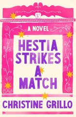 Hestia Strikes a Match: A Novel cena un informācija | Fantāzija, fantastikas grāmatas | 220.lv
