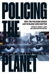 Policing the Planet: Why the Policing Crisis Led to Black Lives Matter cena un informācija | Sociālo zinātņu grāmatas | 220.lv