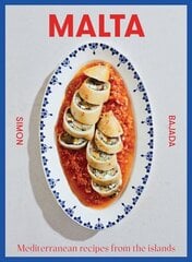 Malta: Mediterranean Recipes From The Islands цена и информация | Книги рецептов | 220.lv