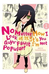 No Matter How I Look at It, It's You Guys' Fault I'm Not Popular!, Vol. 1, v. 1 цена и информация | Фантастика, фэнтези | 220.lv