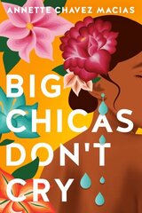 Big Chicas Don't Cry цена и информация | Фантастика, фэнтези | 220.lv