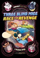 Three Blind Mice Race for Revenge: A Graphic Novel cena un informācija | Grāmatas pusaudžiem un jauniešiem | 220.lv