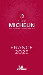 France - The MICHELIN Guide 2023: Restaurants (Michelin Red Guide): Restaurants & Hotels 114th ed. cena un informācija | Ceļojumu apraksti, ceļveži | 220.lv