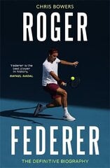 Federer: The Definitive Biography цена и информация | Биографии, автобиографии, мемуары | 220.lv